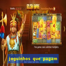 joguinhos que pagam para jogar